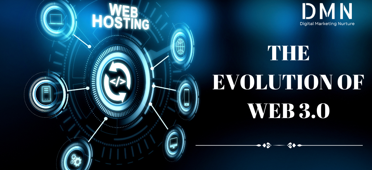 The Evolution of Web 3.0