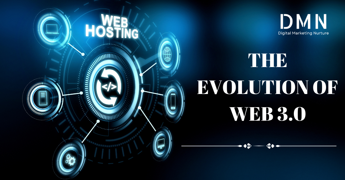 The Evolution of Web 3.0