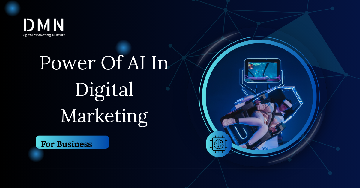 The Power of Artificial Intelligence in Digital Marketing