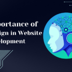 The Importance of ui/ux design in website development